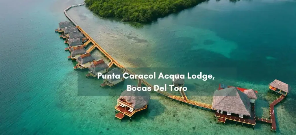 Punta Caracol Acqua Lodge, Bocas Del Toro