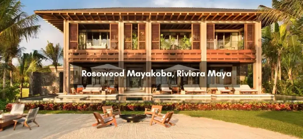 Rosewood Mayakoba, Riviera Maya